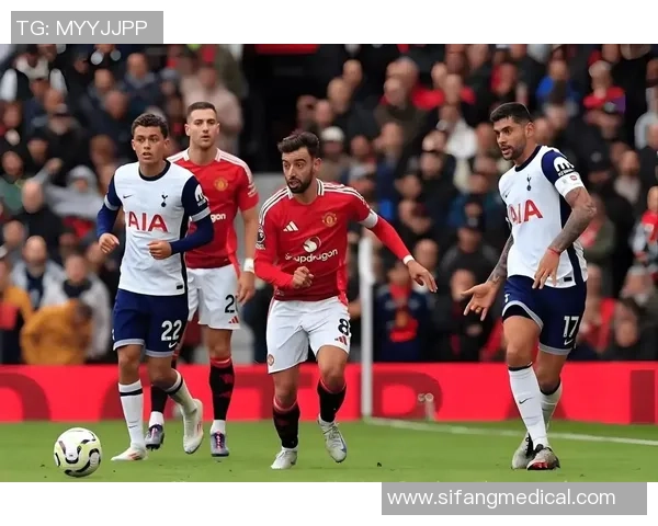 国王杯精彩对决曼联与热刺战成平局逆转瞬间点燃全场激情